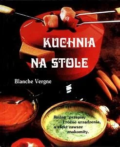 Kuchnia na stole - Książki kucharskie - miniaturka - grafika 1
