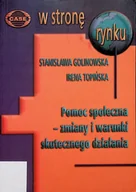 Felietony i reportaże - W stronę rynku pomoc społeczna zmiany i warunki skutecznego działania - miniaturka - grafika 1