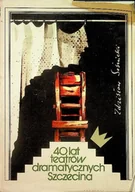 Książki o kulturze i sztuce - 40 lat teatrów dramatycznych Szczecina - miniaturka - grafika 1