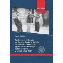 Społeczność żydowska na Dolnym Śląsku w świetle działalności Towarzystwa Społeczno-Kulturalnego Żydów w Polsce Marcin Szydzisz - Historia świata Społeczność żydowska na Dolnym Śląsku w świetle działalności Towarzystwa Społeczno-Kulturalnego Żydów w Polsce Marcin Szydzisz - Historia świata - miniaturka - grafika 1