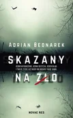 Thrillery - Adrian Bednarek Skazany na zło - miniaturka - grafika 1