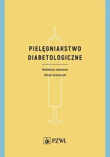 Pielęgniarstwo diabetologiczne - E-booki - nauka - miniaturka - grafika 1