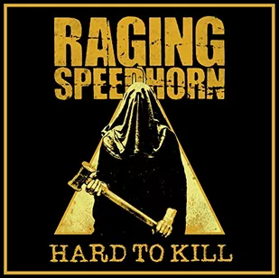 Raging Speedhorn - Hard To Kill - Rock - miniaturka - grafika 1