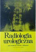 Książki medyczne - Radiologia urologiczna - miniaturka - grafika 1