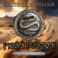 Audiobooki - fantastyka i horror - Pieśń pustyni. Ostrze Erkal. Tom 1 - miniaturka - grafika 1