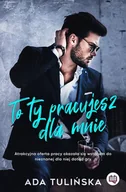 Literatura erotyczna - To ty pracujesz dla mnie - miniaturka - grafika 1