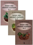 Zdrowie - poradniki - Pakiet Święte zioła poleskich znachorek. Tomy 1-3 - Alla Alicja Chrzanowska - książka - miniaturka - grafika 1