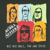 Inna muzyka - Budka Suflera Nic Nie Boli Tak Jak Życie CD Budka Suflera - miniaturka - grafika 1