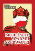 Biografie i autobiografie - Moje życie w Armii Czerwonej Nowa - miniaturka - grafika 1
