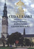 Historia świata - Cuda i łaski zdziałane za przyczyną Najświętszej Mayi Panny Częstochowskiej - miniaturka - grafika 1