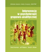 Psychologia - Interwencje w psychoterapii grupowo-analitycznej (wyd. 2) - miniaturka - grafika 1