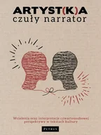 Książki o kulturze i sztuce - Artyst(k)a czuły narrator Nowa - miniaturka - grafika 1