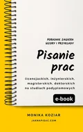 E-booki - nauka - Pisanie prac: licencjackich, inżynierskich, magisterskich, doktorskich, na studiach podyplomowych - miniaturka - grafika 1