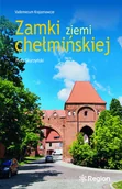 Książki o kulturze i sztuce - Zamki ziemi chełmińskiej - miniaturka - grafika 1