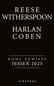 Kryminały - Nowa powieść Harlana Cobena i Reese Witherspoon (tytuł w przygotowaniu) - miniaturka - grafika 1