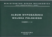 Historia świata - Album wyposażenia Wojska Polskiego. Część 1-2 - miniaturka - grafika 1