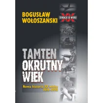 Wołoszański Bogusław Tamten okrutny wiek - Historia Polski - miniaturka - grafika 1