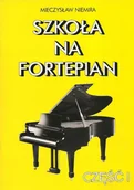 Książki o muzyce - Szkoła na fortepian Część I Używana - miniaturka - grafika 1