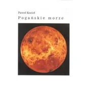 Poezja - Pogańskie morze Kozioł Paweł LETNIA WYPRZEDAŻ DO 80% - miniaturka - grafika 1