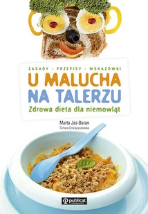 U malucha na talerzu - Diety, zdrowe żywienie - miniaturka - grafika 1