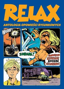 Relax. Antologia opowieści rysunkowych. Tom 2 - Komiksy dla młodzieży - miniaturka - grafika 1