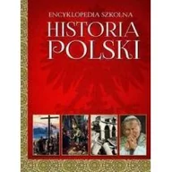 Encyklopedie i leksykony - zbiorowa Praca Encyklopedia szkolna. Historia polski - miniaturka - grafika 1