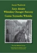 Archeologia - Zarys dziejów Wileńskiej Chorągwi Harcerzy czarna trzynastka Wileńska - miniaturka - grafika 1