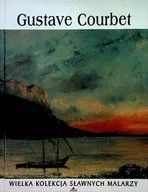 Książki o kulturze i sztuce - Wielka Kolekcja Sławnych Malarzy Tom 39 Gustave Courbet - miniaturka - grafika 1