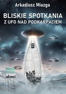 E-booki - literatura faktu - Bliskie spotkania z UFO nad Podkarpaciem - miniaturka - grafika 1