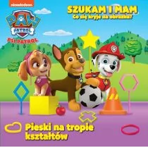 Psi Patrol Szukam i mam nr 3 Pieski na tropie kształtów Praca zbiorowa - Powieści i opowiadania - miniaturka - grafika 1