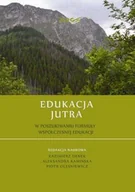 Poezja - Denek Kazimierz, Kamińska Aleksandra, Oleśniewicz  Edukacja jutra. w poszukiwaniu formuły współczesnej edukacji - mamy na stanie, wyślemy natychmiast - miniaturka - grafika 1