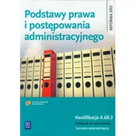 Podręczniki dla szkół zawodowych - Podstawy prawa i postępowania administracyjnego Podręcznik do nauki zawodu Technik administracji - miniaturka - grafika 1