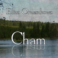 Audiobooki - literatura piękna - Cham Eliza Orzeszkowa - miniaturka - grafika 1