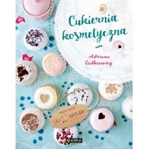 Publicat Cukiernia kosmetyczna - ADRIANA SADKIEWICZ - Zdrowie - poradniki - miniaturka - grafika 2