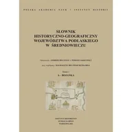Pozostałe książki - Słownik historyczno-geograficzny województwa podlaskiego w średniowieczu: zeszyt 1 A-Bojanka - miniaturka - grafika 1