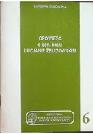Biografie i autobiografie - Opowieść o gen broni Lucjanie Żeligowskim - miniaturka - grafika 1