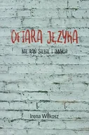 Religia i religioznawstwo - I am Ofiara języka. Nie rań siebie i innych - Irena Wilkosz - oprawa miękka - miniaturka - grafika 1