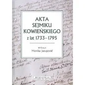 Historia świata - Akta sejmiku kowieńskiego z lat 1733-1795 - miniaturka - grafika 1