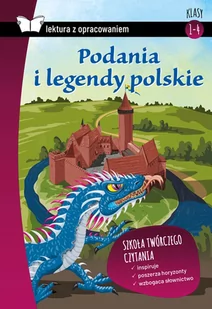 Podania I Legendy Polskie Lektura Z Opracowaniem Praca zbiorowa - Podręczniki dla szkół podstawowych - miniaturka - grafika 2