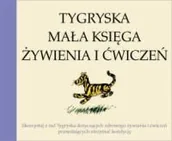 Aforyzmy i sentencje - Tygryska mała księga żywienia i ćwiczeń - miniaturka - grafika 1