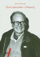 Wywiady - Życie splecione z historią - miniaturka - grafika 1