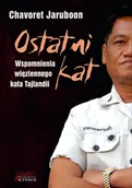 Biografie i autobiografie - Ostatni Kat Wspomnienia Więziennego Kata Tajlandii Chavoret Jaruboon,nicola Pierce - miniaturka - grafika 1
