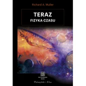 Fizyka i astronomia - Teraz. Fizyka czasu - miniaturka - grafika 1