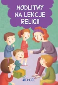 Religia i religioznawstwo - MODLITWY NA LEKCJE RELIGII Opracowanie zbiorowe - miniaturka - grafika 1