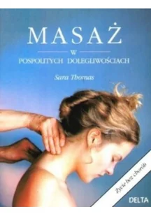 Masaż w pospolitych dolegliwościach - Zdrowie - poradniki - miniaturka - grafika 3