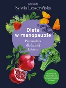 Książki kucharskie - Dieta w menopauzie. Przewodnik dla każdej kobiety - Sylwia Leszczyńska - książka - miniaturka - grafika 1
