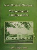 Biografie i autobiografie - Wspomnienia o mojej matce - miniaturka - grafika 1