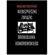 Felietony i reportaże - Wojciech Sumliński REPORTER Niebezpieczne związki Bronisława Komorowskiego - Wojciech Sumliński - miniaturka - grafika 1