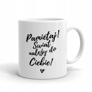 Kubek Biały na Prezent Urodziny MOTYWUJĄCE Wzory - Kubki - miniaturka - grafika 1