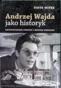 Andrzej Wajda jako historyk - Biografie i autobiografie - miniaturka - grafika 1